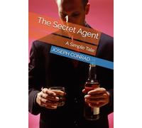The Secret Agent: A Simple Tale