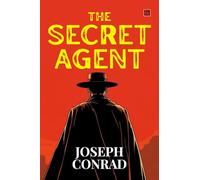 The Secret Agent A Simple Tale (EditionSecond)