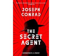 The Secret Agent (Warbler Classics Annotated Edition)