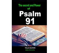 The Secret and Power Of Psalm 91 (Christian Personal Growth Books)