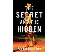 THE SECRET AND THE HIDDEN: Volume 1 of Ibrahim's Eyes