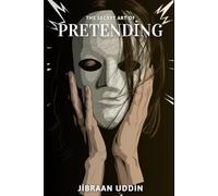 The Secret Art of Pretending