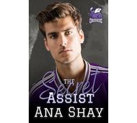 The Secret Assist - Alternative Cover: A Forced Proximity College Hockey Romance