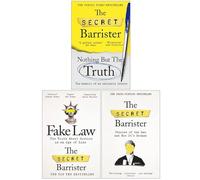 The Secret Barrister Collection 3 Books Set (Nothing But The Truth, Fake Law & The Secret Barrister)