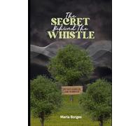 The Secret Behind The Whistle