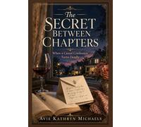 The Secret Between Chapters: When a Casual Confession Turns Deadly