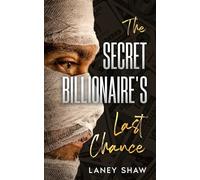 The Secret Billionaire's Last Chance