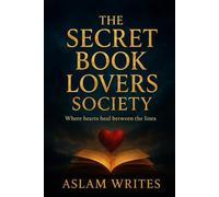 The Secret Book Lovers Society: “Where hearts heal between the lines.”