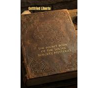 The Secret Book of the Toltec Sorcery Mysteries