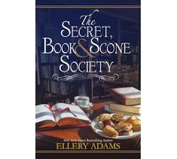 The Secret, Book & Scone Society: 1 (A Secret, Book and Scone Society Novel)