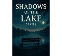 The Secret by the Silent Lake (Mysteries of the Silent Lake)