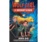 The Secret Cave: 3 (Wolf Girl, 3)