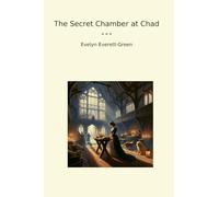 The Secret Chamber at Chad (Classic Books)