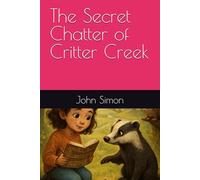 The Secret Chatter of Critter Creek