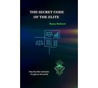The secret code of the elite: How the elite rules the world