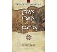 The Secret Commonwealth of Elves, Fauns and Fairies