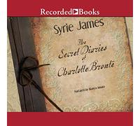 The Secret Diaries of Charlotte Bronte