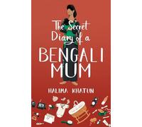 The Secret Diary of a Bengali Mum
