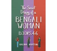 The Secret Diary of a Bengali Woman books 4-6: an own voice diverse romcom that will make you laugh and cry