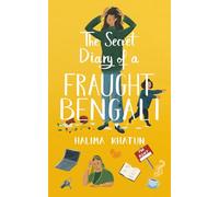 The Secret Diary of a Fraught Bengali: a clean romance with a hint of first time mum anxiety (Diverse romcom)