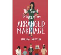 The Secret Diary of an Arranged Marriage: laugh out loud British chick lit with a multicultural twist (Diverse romcom)