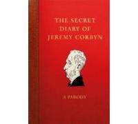 The Secret Diary Of Jeremy Corbyn (ebook)
