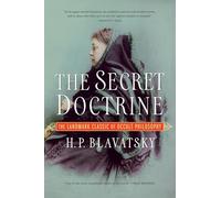 The Secret Doctrine: The Landmark Classic of Occult Philosophy: 1 [Idioma Inglés]