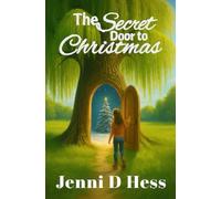 The Secret Door to Christmas