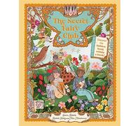 The Secret Fairy Club: Discover a Hidden Book Within a Book!