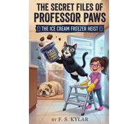 The Secret Files of Professor Paws: The Ice Cream Freezer Heist: 2