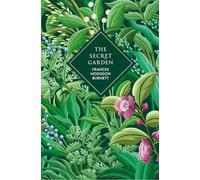 The Secret Garden: A beautiful deluxe gift edition of the beloved children’s classic (Vintage Collector's Classics)