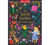 The Secret Garden: A Beautiful Hardback Gift Edition of the Iconic Childrens Classic (Children’s Classics in Colour)