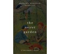 The Secret Garden (a Childrens Novel) (ebook)