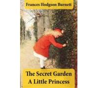 The Secret Garden + A Little Princess (2 Unabridged Classics In 1 Eboo
