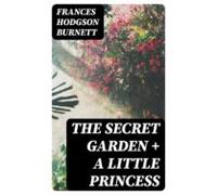 The Secret Garden + A Little Princess (ebook)