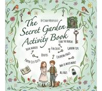 The Secret Garden Activity and Coloring Book: Colouring Pages, Fun Activities, Garden Tips, Paper Cut Outs, Coloring Quotes, Book marker, All Ages (Classic Fiction Activity Books)
