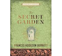 The Secret Garden: by Frances Hodgson Burnett (Chartwell Classics)