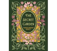The Secret Garden: by Frances Hodgson Burnett (Chartwell Deluxe Editions)