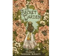 The Secret Garden: Frances Hodgson Burnett (Robert Ingpen Illustrated Classics)