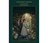 The Secret Garden (Illustrated): Black-and-White Illustrated Paperback