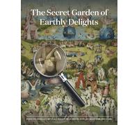 The Secret Garden of Earthly Delights: Zoom Technology Reveals What’s Been Hiding in Plain Sight for 500 Years