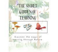 The Secret Garden of Learning