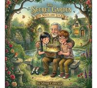 The Secret Garden of Maya and Luca