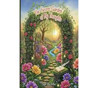 The Secret Garden Of My Thoughts
