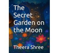 The Secret Garden on the Moon (Children Bedtime Stories)