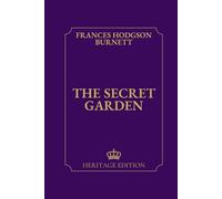The Secret Garden | Original Text Heritage Edition