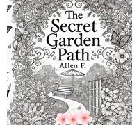 The Secret Garden Paths: The secret Garden