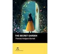The Secret Garden: Short Stories in English for Beginners: Read for pleasure at your level, expand your vocabulary and learn English the fun way!