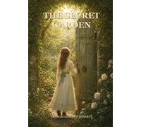 The Secret Garden: The Locked Garden That Changed Everything