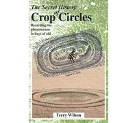 The Secret History Of Crop Circles: Recording The Phenomenon In Days Of Old
